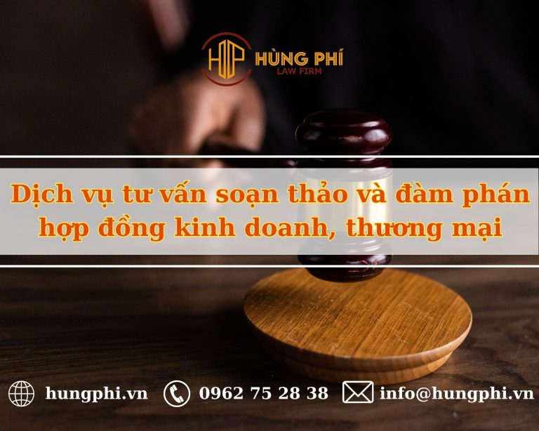 Dịch vụ tư vấn soạn thảo và đàm phán hợp đồng kinh doanh, thương mại