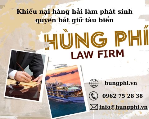 Khiếu nại hàng hải làm phát sinh quyền bắt giữ tàu biển