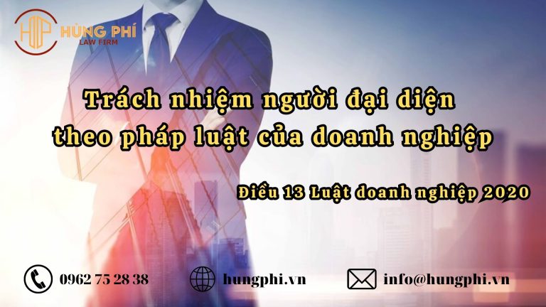 Trách nhiệm của người đại diện theo pháp luật của doanh nghiệp