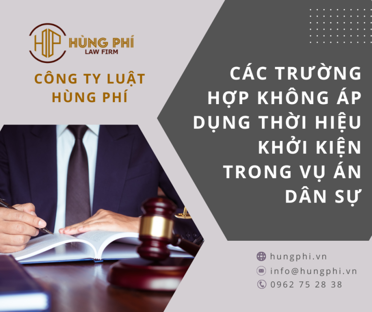 các trường hợp không áp dụng thời hiệu khởi kiện trong vụ án dân sự