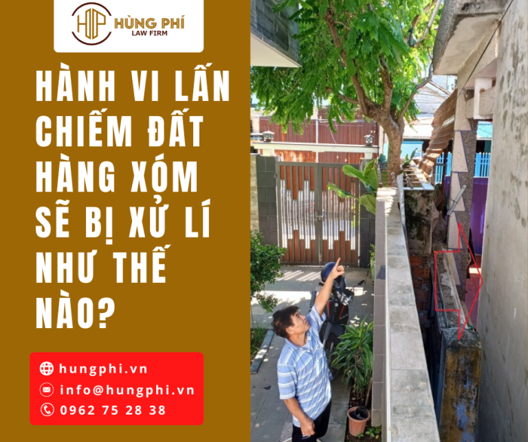 hành vi lấn chiếm đất hàng xóm