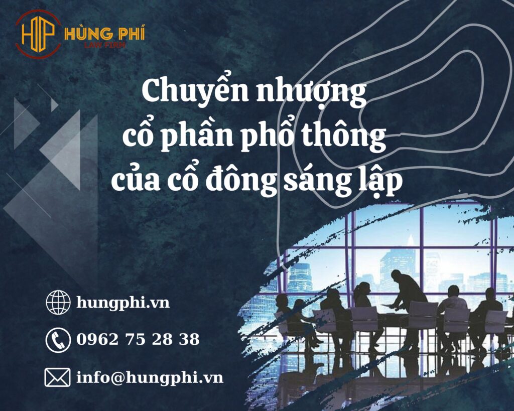 Chuyển nhượng cổ phần phổ thông của cổ đông sáng lập