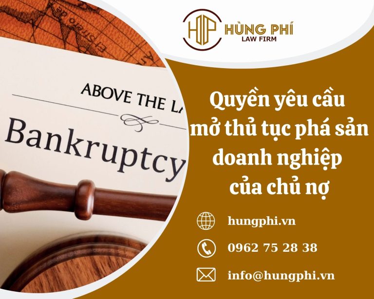 Quyền yêu cầu mở thủ tục phá sản doanh nghiệp của chủ nợ