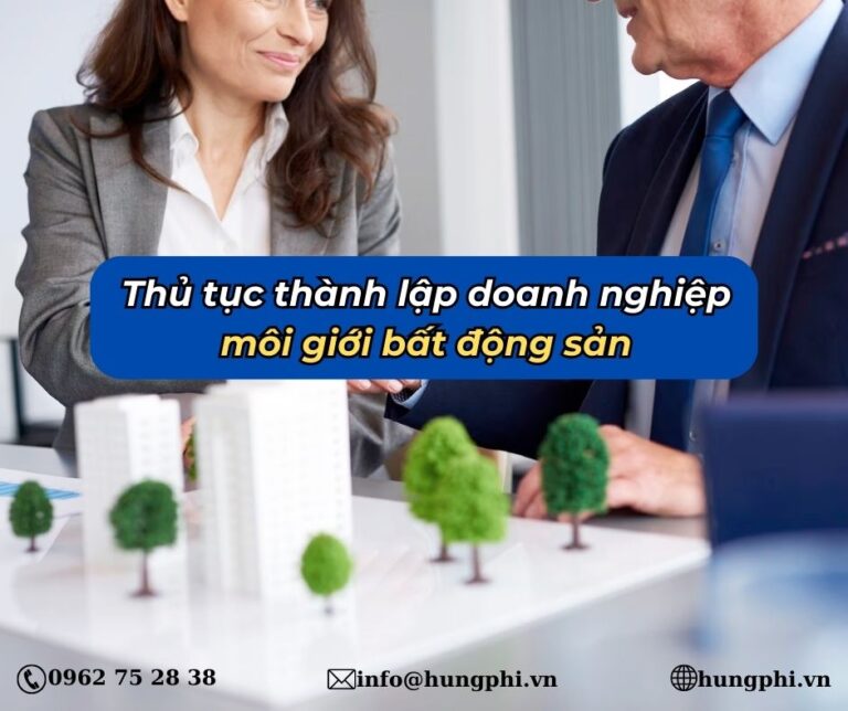 Thủ tục thành lập doanh nghiệp môi giới bất động sản