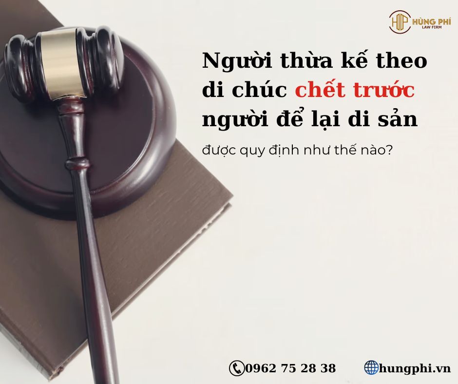 người được hưởng di sản qua đời trước người để lại di sản