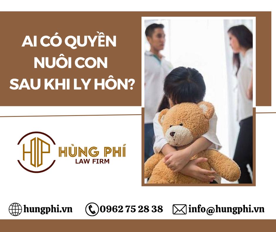 Ai có quyền nuôi con sau khi ly hôn?