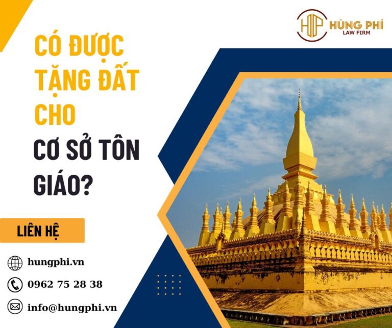 Có được tặng đất cho cơ sở tôn giáo