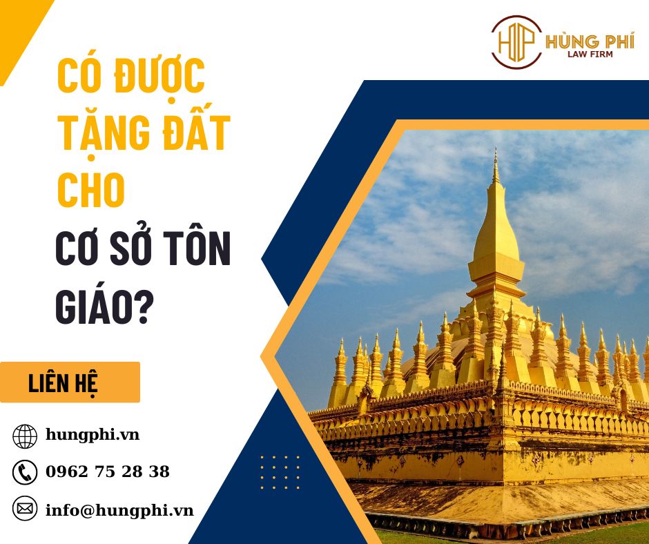 Có được tặng đất cho cơ sở tôn giáo