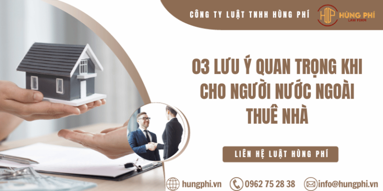 03 lưu ý quan trọng khi cho người nước ngoài thuê nhà