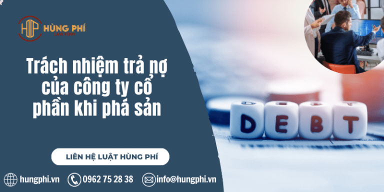 Trách nhiệm trả nợ của công ty cổ phần khi phá sản