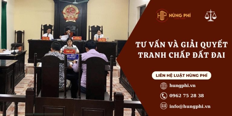 Tư vấn và giải quyết tranh chấp đất đai tại Thành phố Hồ Chí Minh