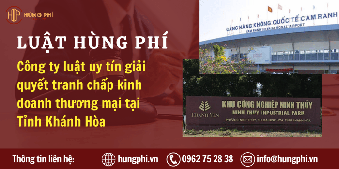 Công ty luật tại Khánh Hòa, Công ty luật tại Nha Trang, Công ty luật uy tín giải quyết tranh chấp kinh doanh, thương mại tại Khánh Hòa