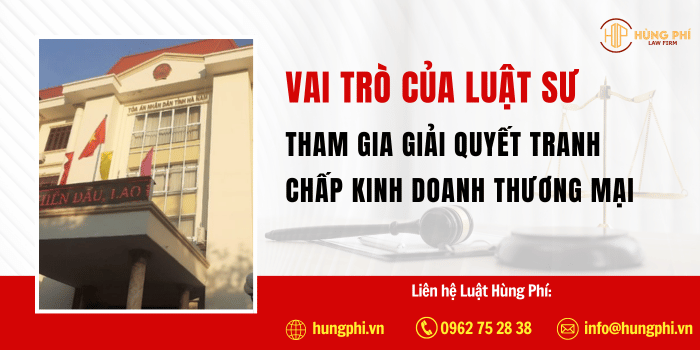 Luật sư tại Hà Nam, Luật sư tư vấn và giải quyết tranh chấp kinh doanh, thương mại tại Hà Nam