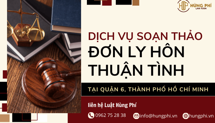 dịch vụ soạn đơn ly hôn thuận tình quận 6
