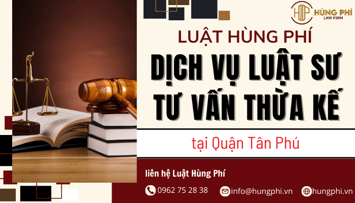 dịch vụ tư vấn thừa kế tại quận tân phú