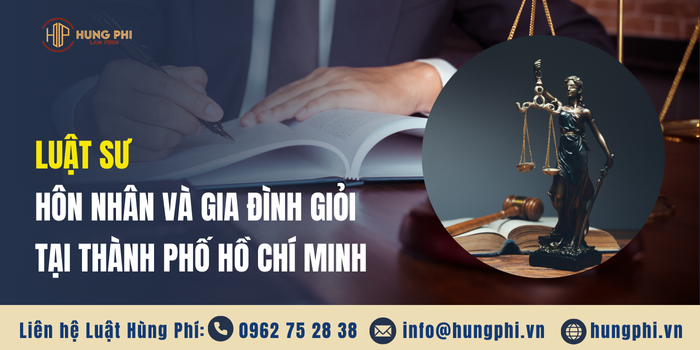 Luật sư hôn nhân và gia đình giỏi tại tphcm