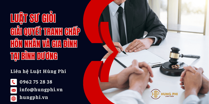 Luật sư giải quyết tranh chấp hôn nhân và gia đình tại Bình Dương