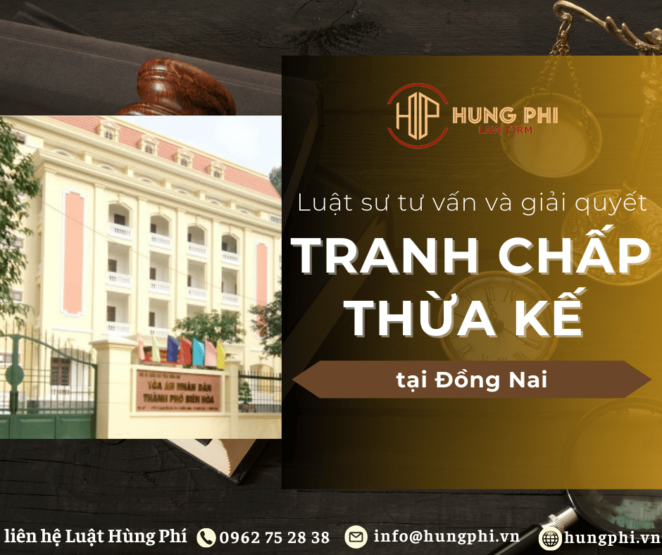luật sư giỏi về thừa kế tại đồng nai