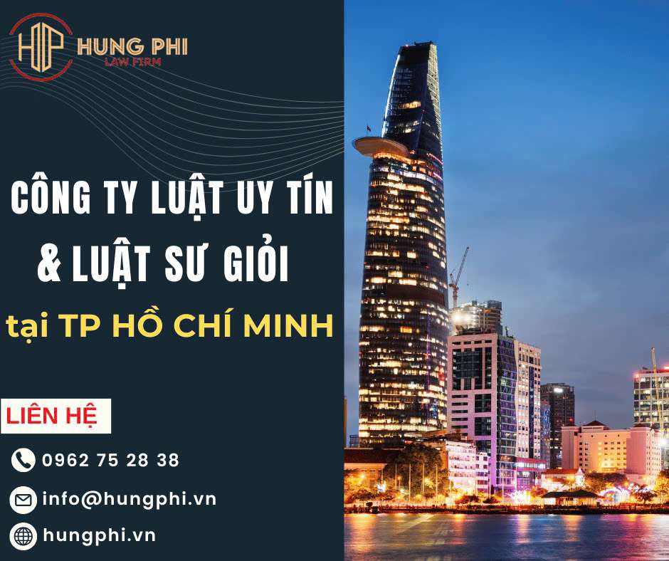 Công ty luật uy tín và Luật sư giỏi tại Thành phố Hồ Chí Minh