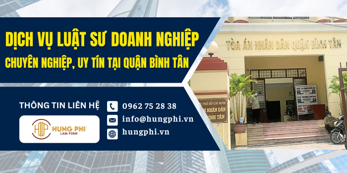 Dịch vụ Luật sư doanh nghiệp giỏi, uy tín tại Bình Tân, HCM