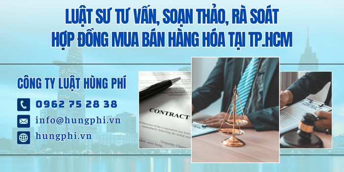 Luật sư tư vấn, soạn thảo hợp đồng mua bán hàng hóa tại TPHCM