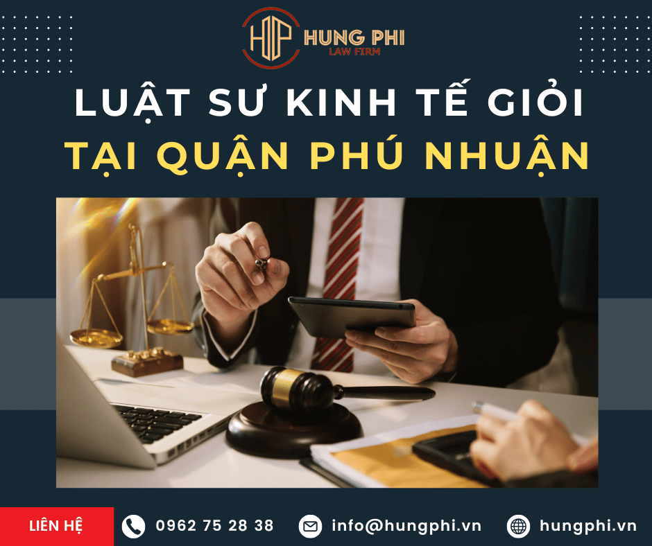 công ty luật chuyên về luật kinh tế tại phú nhuận