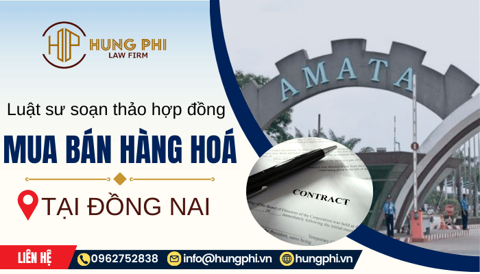 văn phòng luật sư soạn thảo hợp đồng mua bán hàng hoá tại đồng nai