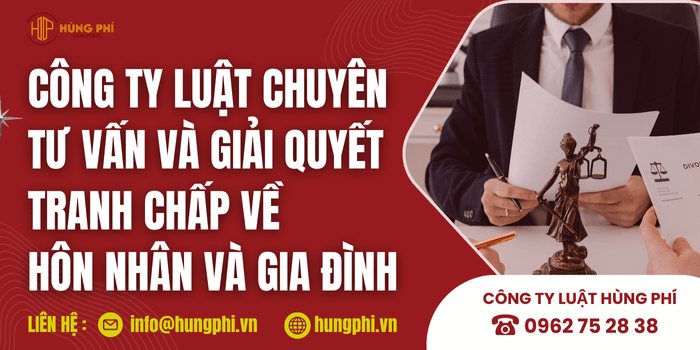 Công ty luật tư vấn và giải quyết tranh chấp về hôn nhân và gia đình tại Quận Bình Tân