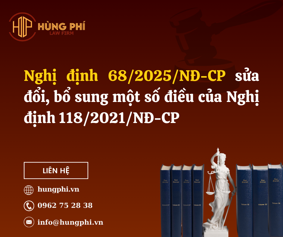 Nghị định 68/2025/NĐ-CP sửa đổi, bổ sung một số điều của Nghị định 118/2021/NĐ-CP