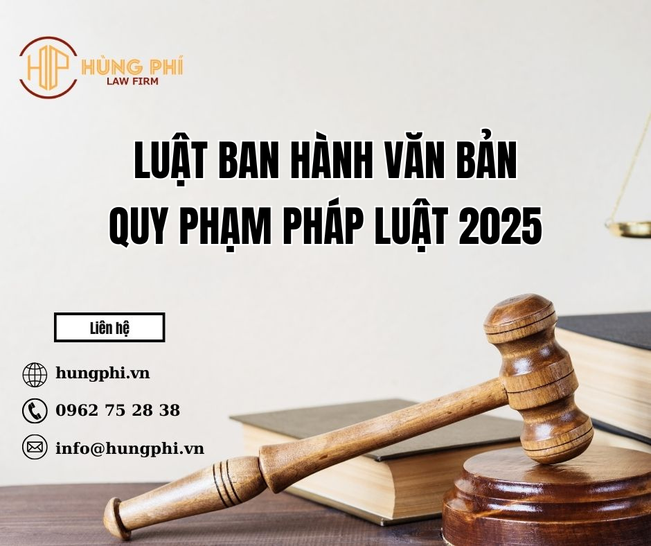 Luật Ban hành văn bản quy phạm pháp luật 2025