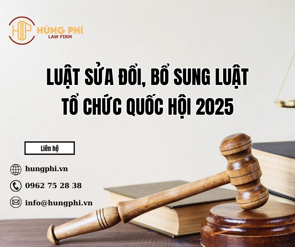 Luật sửa đổi, bổ sung Luật Tổ chức Quốc hội 2025