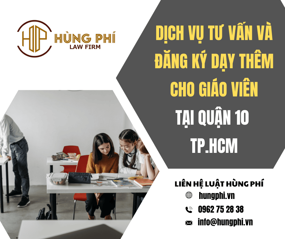 DỊCH VỤ TƯ VẤN VÀ ĐĂNG KÝ DẠY THÊM CHO GIÁO VIÊN TẠI QUẬN 10, TPHCM
