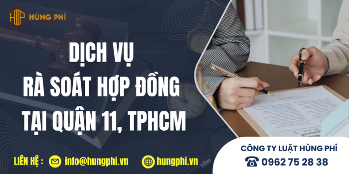 Dịch vụ rà soát Hợp đồng tại Quận 11, TP.HCM