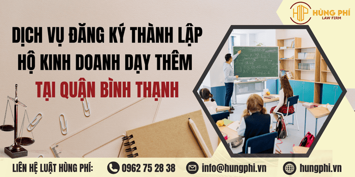Dịch vụ tư vấn và đăng ký thành lập Hộ kinh doanh dạy thêm tại Quận Bình Thạnh, TPHCM