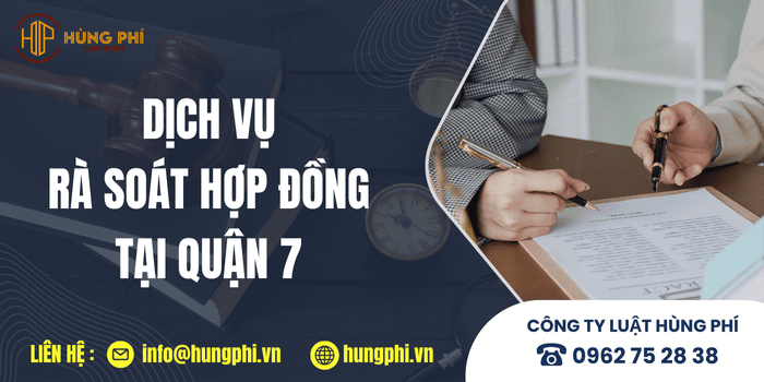 Dịch vụ rà soát Hợp đồng tại Quận 7, TP.HCM