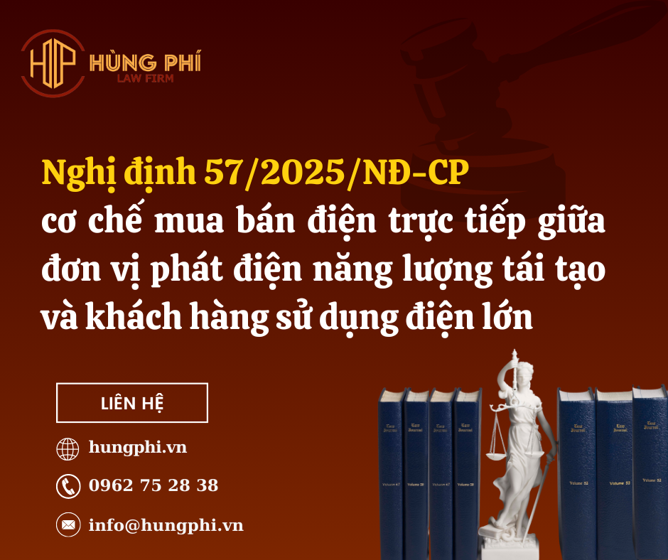 Nghị định 57/2025/NĐ-CP cơ chế mua bán điện trực tiếp giữa đơn vị phát điện năng lượng tái tạo và khách hàng sử dụng điện lớn