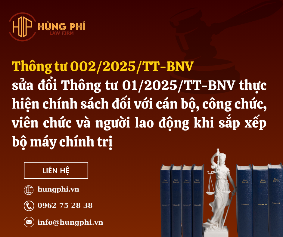 Thông tư 002/2025/TT-BNV sửa đổi Thông tư 01/2025/TT-BNV thực hiện chính sách đối với cán bộ, công chức, viên chức và người lao động khi sắp xếp bộ máy chính trị