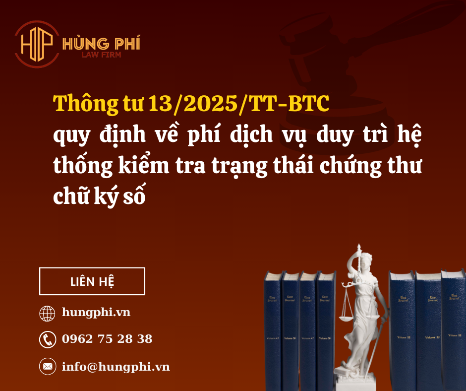 Thông tư 13/2025/TT-BTC quy định về phí dịch vụ duy trì hệ thống kiểm tra trạng thái chứng thư chữ ký số