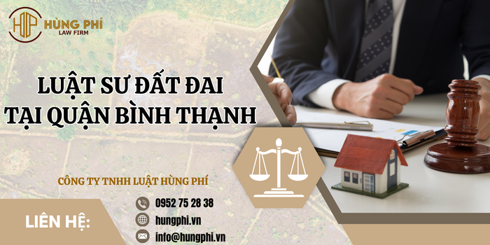 Luật sư đất đai tại Quận Bình Thạnh, Thành phố Hồ Chí Minh