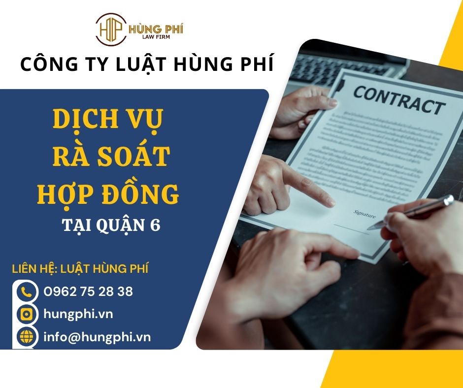 Dịch vụ rà soát Hợp đồng tại Quận 6, TP.HCM