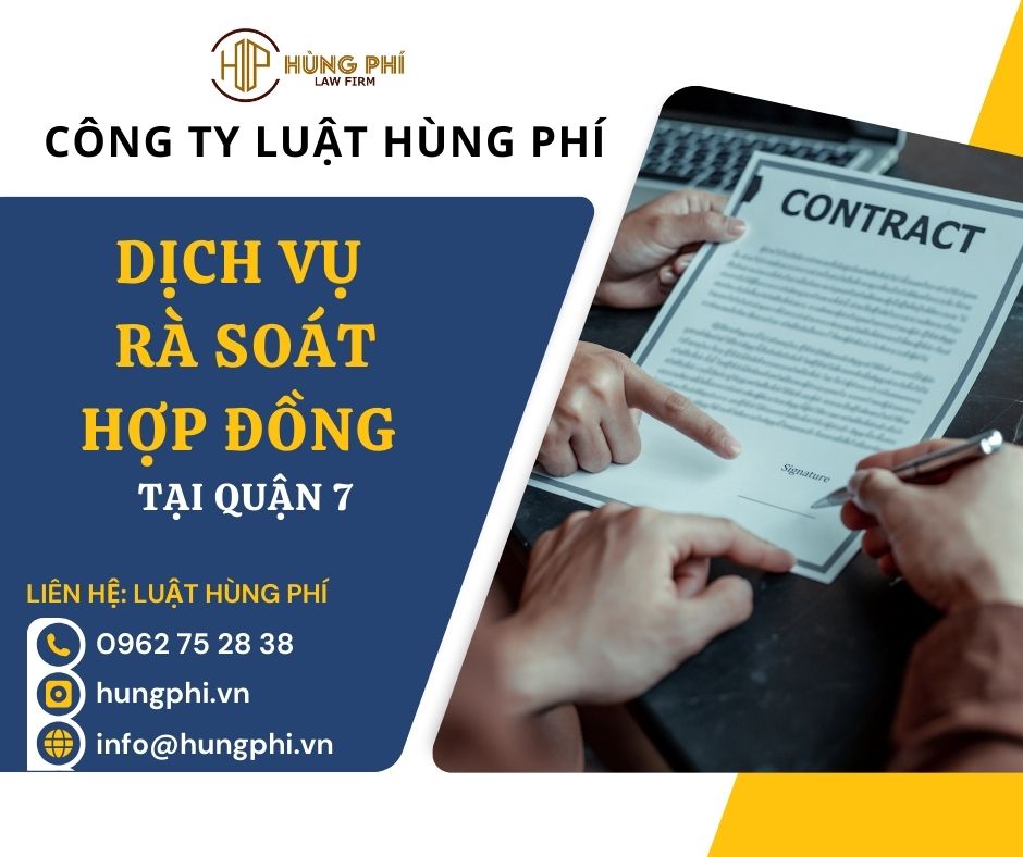 Dịch vụ rà soát Hợp đồng tại Quận 7, TP.HCM
