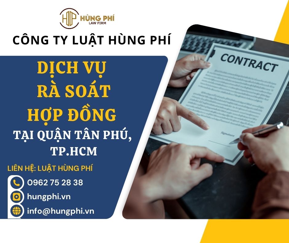 Dịch vụ rà soát Hợp đồng tại Quận Tân Phú, TP.HCM