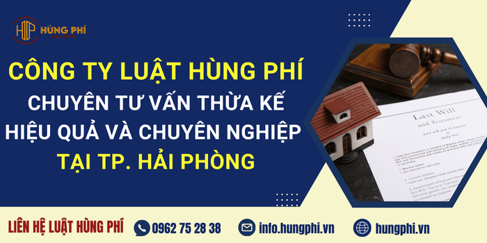 Công ty Luật uy tín chuyên tư vấn thừa kế hiệu quả và chuyên nghiệp hiện nay