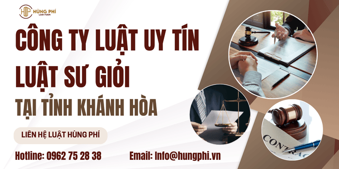 Công ty luật uy tín tại tỉnh Khánh Hòa - Luật sư giỏi tại Khánh Hòa