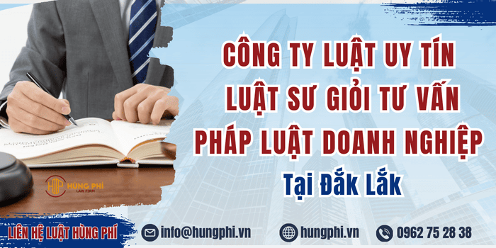 Công ty luật uy tín và Luật sư giỏi tư vấn pháp luật doanh nghiệp.