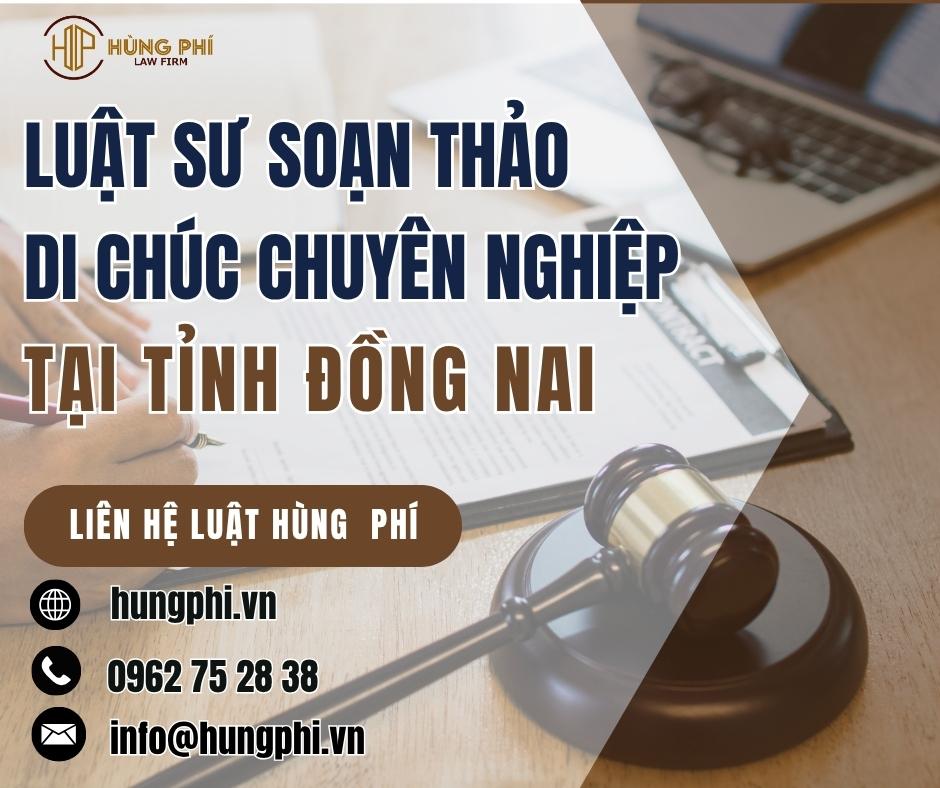 LUẬT SƯ SOẠN THẢO DI CHÚC CHUYÊN NGHIỆP TẠI TỈNH ĐỒNG NAI