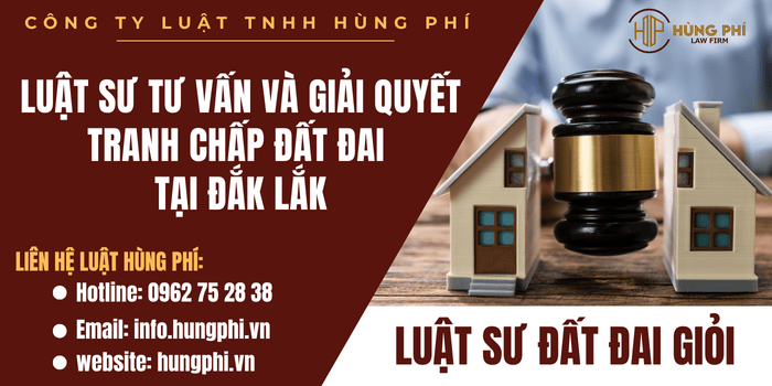 Luật sư đất đai giỏi - Luật sư tư vấn và giải quyết tranh chấp đất đai tại Đắk Lắk