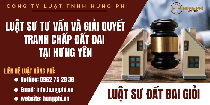 Luật sư đất đai giỏi - Luật sư tư vấn và giải quyết tranh chấp đất đai tại Hưng Yên