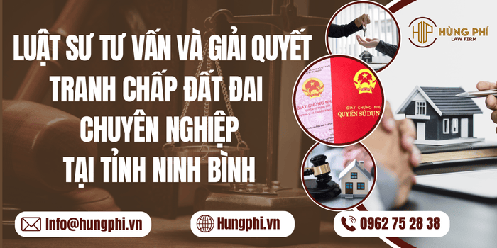 Luật sư tư vấn và giải quyết tranh chấp đất đai chuyên nghiệp tại Ninh Bình