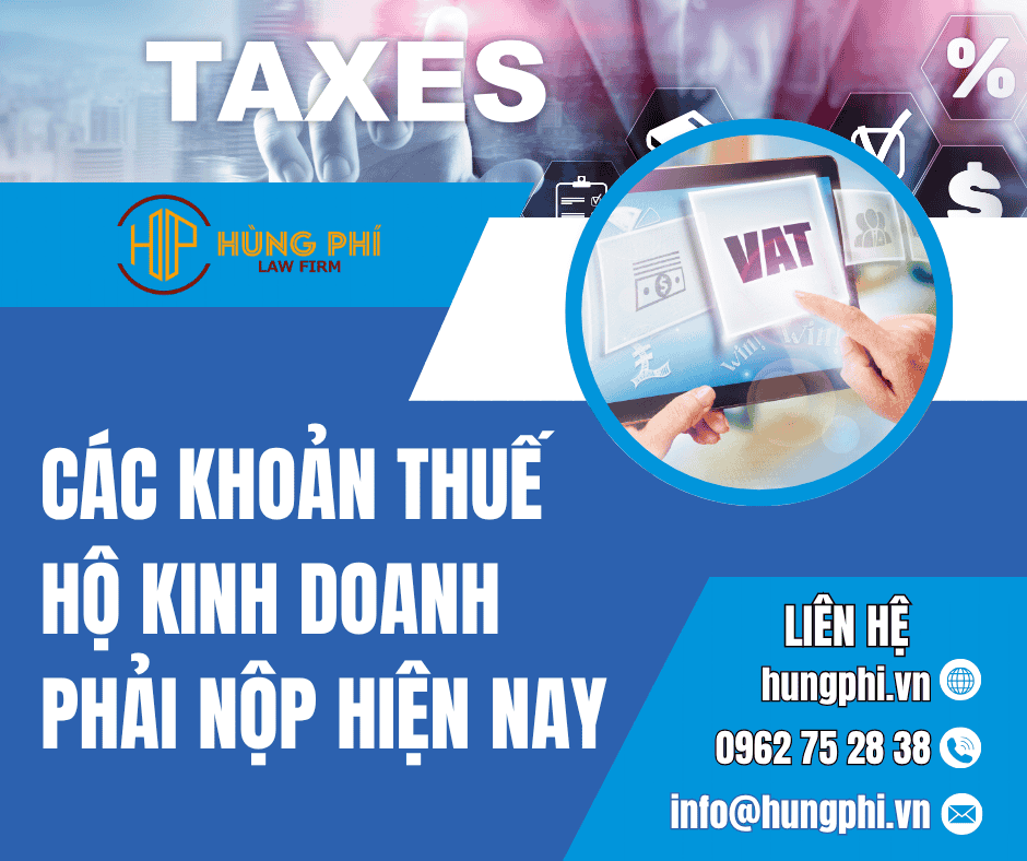 CÁC KHOẢN THUẾ HỘ KINH DOANH PHẢI NỘP HIỆN NAY